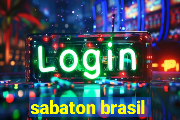 sabaton brasil
